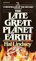 The Late Great Planet Earth