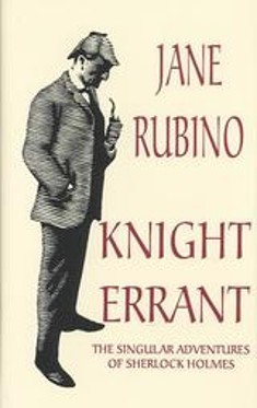 Knight Errant: The Singular Adventures of Sherlock Holmes