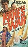 Dead Heat (Kane's War, #6)