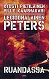 Legioonalainen Peters Ruandassa by Kyösti Pietiläinen