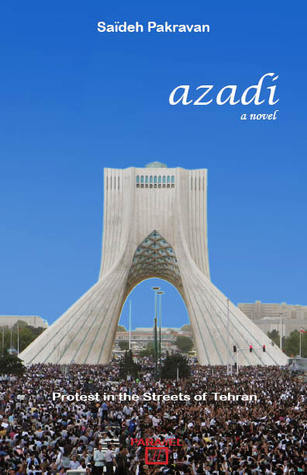 Azadi, Protest in the Streets of Tehran
