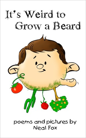 It's Weird to Grow a Beard (Kindle Edition)