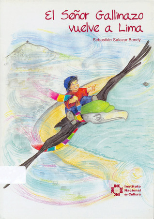El Señor Gallinazo Vuelve A Lima