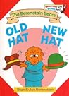 Old Hat, New Hat by Stan Berenstain