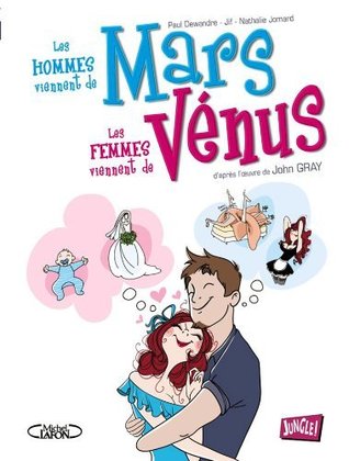 Les hommes viennent de Mars, Les femmes viennent de Vénus (Mars & Vénus #1)