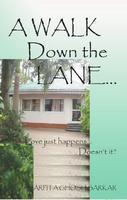 A Walk Down The Lane