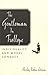 The Gentleman in Trollope by Shirley Robin Letwin