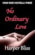 No Ordinary Love