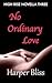 No Ordinary Love (High Rise...