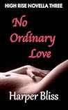 No Ordinary Love by Harper Bliss