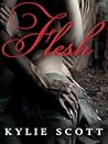 Flesh by Kylie Scott