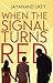 When the Signal turns Red
