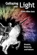 Galloping with Light - The Special Theory of Relativity