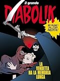 Il grande Diabolik n. 2: La vendetta ha la memoria lunga