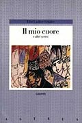 Il mio cuore e altri scritti