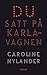 Du satt på Karlavagnen by Caroline Nylander Du satt på Karlavagnen by Caroline Nylander