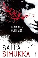 Punainen kuin veri (Lumikki Andersson, #1)