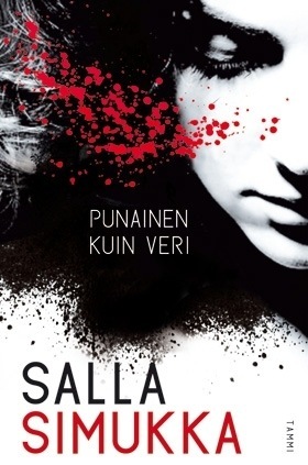 Punainen kuin veri (Lumikki Andersson, #1)