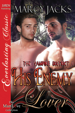His Enemy Lover (The Vampire District #1)