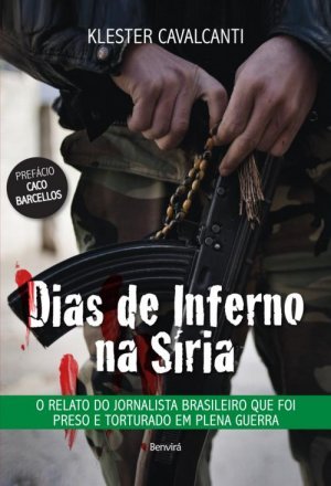 Dias de Inferno na Síria (Paperback)