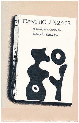Transition: The History of a Literary Era 1927-1938