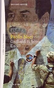 Garibaldi fu ferito. E noi? (Mass Market Paperback)