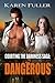 Dangerous (Courting the Dar...