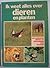 Ik weet alles over dieren en planten by Jacques Gabalda