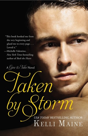 Taken by Storm (Give & Take, #2)