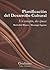 Planificación del Desarrollo Cultural: Un concepto, dos épocas 1989-2008