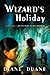 Wizard's Holiday (Young Wizards, #7)