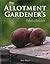 The Allotment Gardener's Handbook