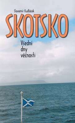 Skotsko - všední dny věčnosti
