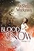 Blood and Snow: The Complete Set