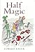 Half Magic by Edward Eager