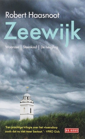 Zeewijk: Waanzee / Steenkind / De heugling