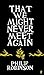 That We Might Never Meet Again by Philip Robinson