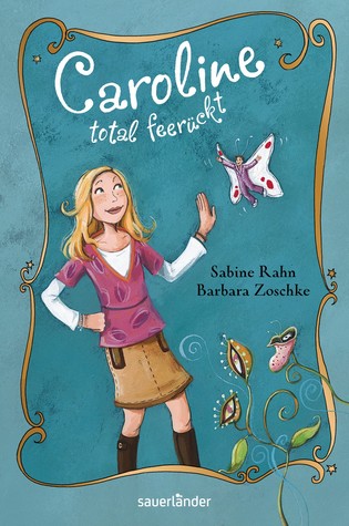 Caroline - total feerückt