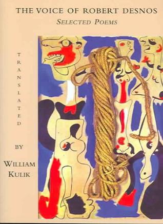 The Voice of Robert Desnos: Selected Poems (Paperback)