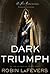 Dark Triumph (His Fair Assa...