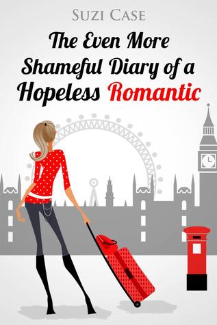 The Even More Shameful Diary of a Hopeless Romantic