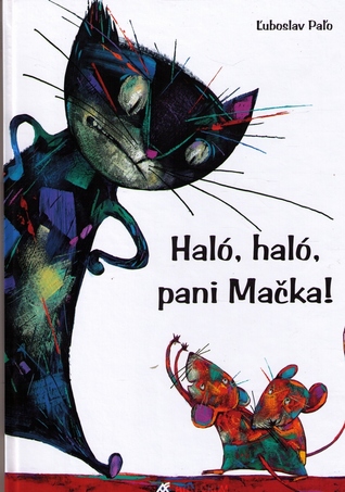Haló, haló, pani Mačka!