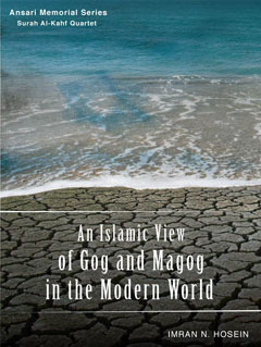An Islamic View of Gog and Magog in the Modern Age