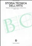 Storia tecnica dell'arte. Materiali e metodi della pittura e della scultura (secc. V-XIX)