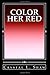 Color Her Red
