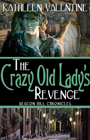 The Crazy Old Lady's Revenge (Beacon Hill Chronicles, #2)