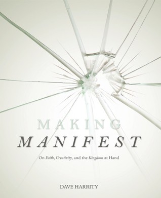 Making Manifest