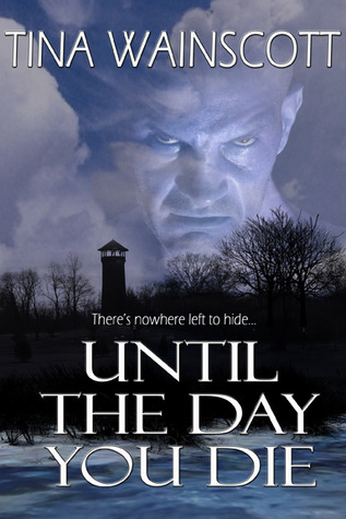 Until the Day You Die (Kindle Edition)