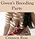 Gwen's Breeding Party by Crimson Rose