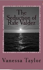 The Seduction of Rafe Valdez